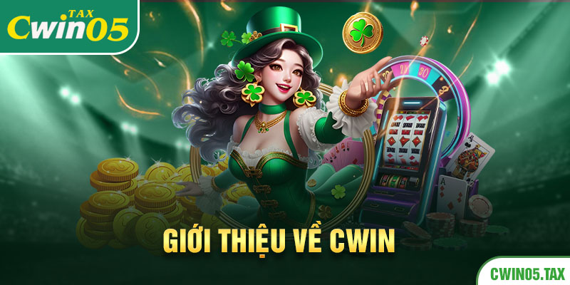 Giới thiệu về Cwin