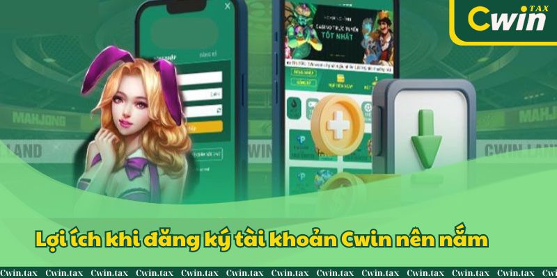 Quy trình tạo tài khoản mới trên Cwin