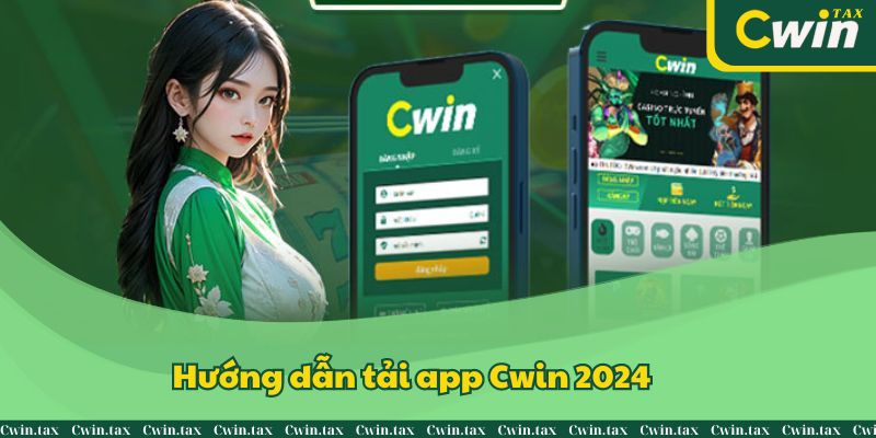 Hướng dẫn tải app Cwin và chơi game online cực dễ 