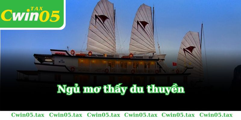 Ngủ mơ thấy du thuyền