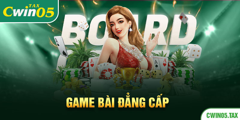 Game bài đẳng cấp