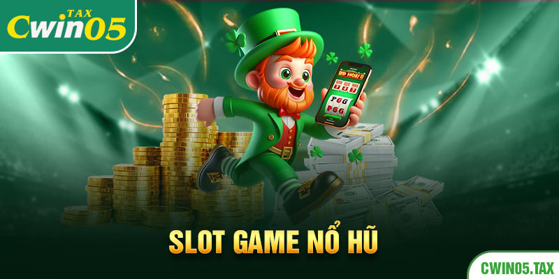 Slot game nổ hũ